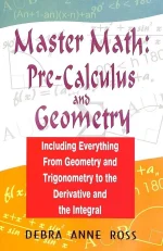 Master Math: Pre-Calculus and Geometry
