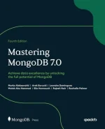 Mastering MongoDB 7.0