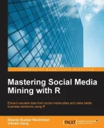 Mastering Social Media Mining With R