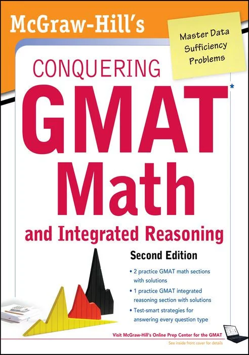 McGraw-Hills Conquering GMAT Math and Integrated Reasoning