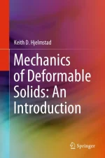 Mechanics of Deformable Solids: An Introduction