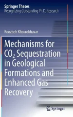 Mechanisms for CO2 Sequestration in Geological Formations and Enhanced Gas Recovery