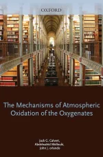 Mechanisms of Atmospheric Oxidation of the Oxygenates