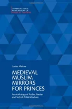 Medieval Muslim Mirrors for Princes