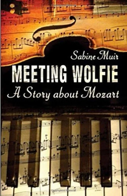 Meeting Wolfie: A Story About Mozart