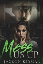 Mess Us Up