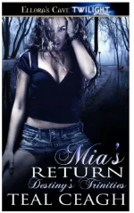 Mia’s Return
