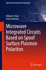 Microwave Integrated Circuits Based on Spoof Surface Plasmon Polariton