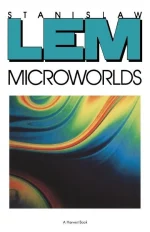 Microworlds: Writings on Science Fiction and Fantasy