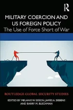 Military Coercion and US Foreign Policy