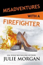 Misadventures With a Firefighter