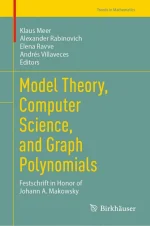 Model Theory, Computer Science, and Graph Polynomials: Festschrift in Honor of Johann A. Makowsky