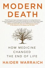 Modern Death: How Medicine Changed the End of Life