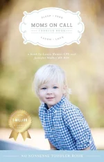 Moms on Call: Toddler Book