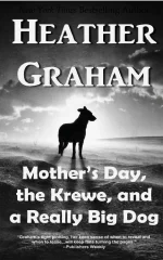 Mother's Day, the Krewe, and a Really Big Dog