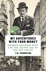 My Adventures With Your Money