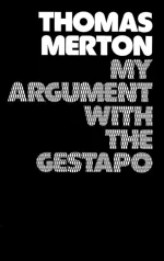 My Argument With the Gestapo