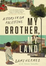 My Brother, My Land: A Story From Palestine