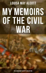 My Memoirs of the Civil War