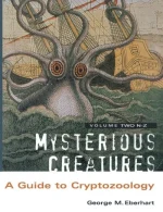 Mysterious Creatures: A Guide to Cryptozoology