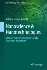 Nanoscience & Nanotechnologies: Critical Problems, Science in Society, Historical Perspectives