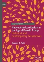 Native American Racism in the Age of Donald Trump
