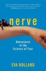 Nerve: A Personal Journey Through the Science of Fear