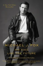 No Time Like the Future: An Optimist Considers Mortality