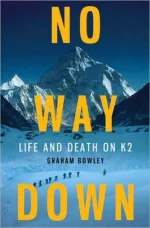 No Way Down: Life and Death on K2