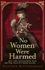 No Women Were Harmed