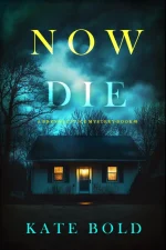 Now Die