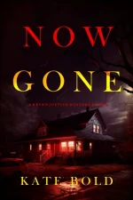 Now Gone