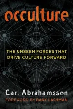 Occulture: The Unseen Forces That Drive Culture Forward