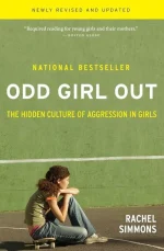 Odd Girl Out: The Hidden Culture of Aggression in Girls