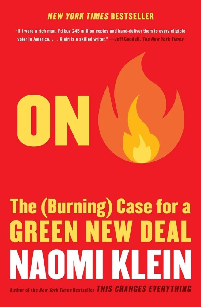 On Fire: The Burning Case for a Green New Deal