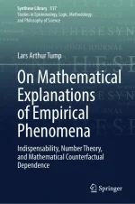 On Mathematical Explanations of Empirical Phenomena