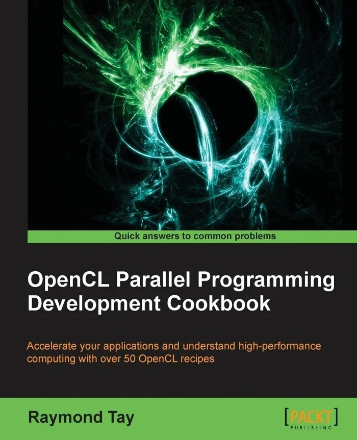 OpenCL Parallel Programming Development Cookbook