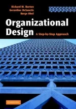 Organizational Design: A Step-By-Step Approach
