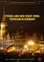 PEGIDA and New Right-Wing Populism in Germany