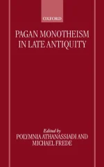 Pagan Monotheism in Late Antiquity