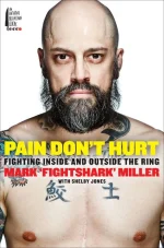 Pain Don't Hurt: Fighting Inside and Outside the Ring
