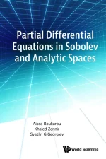 Partial Diffrential Equations in Sobolev and Analytic Spaces