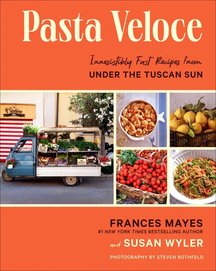 Pasta Veloce: Irresistibly Fast Recipes From Under the Tuscan Sun