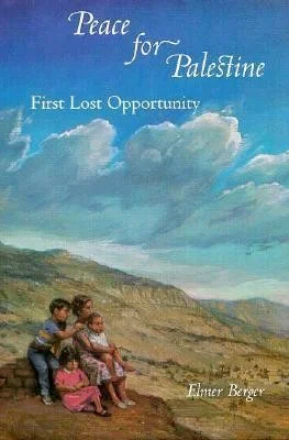 Peace for Palestine: First Lost Opportunity