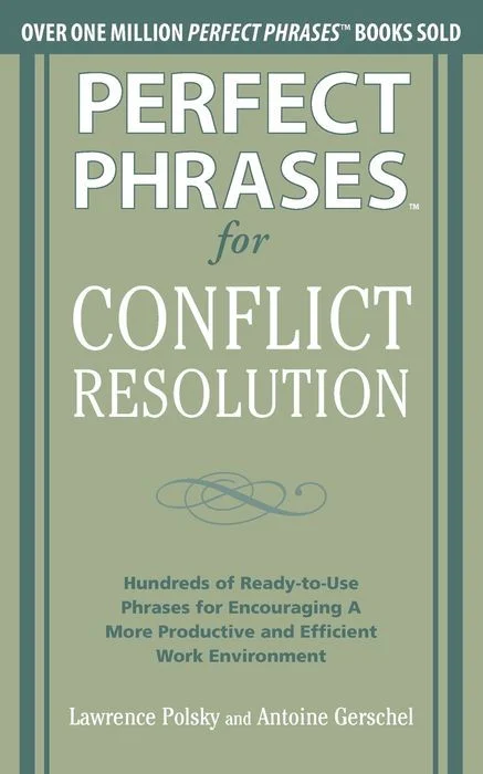 Perfect Phrases for Conflict Resolution