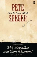 Pete Seeger: In His Own Words