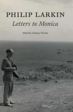 Philip Larkin: Letters to Monica