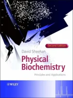 Physical Biochemistry: Principles and Applications