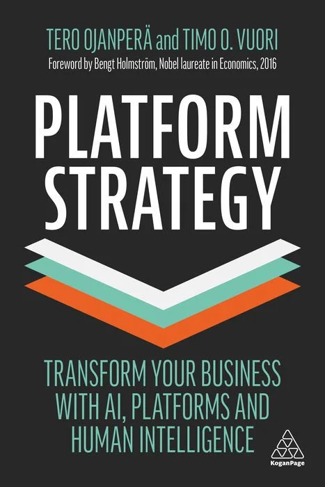 Platform Strategy: Transform Your Business With AI, Platforms and Human Intelligence