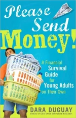 Please Send Money: A Financial Survival Guide for Young Adults on Their Own